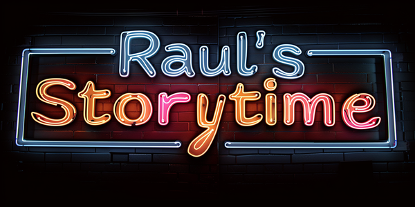 Raul's Storytime